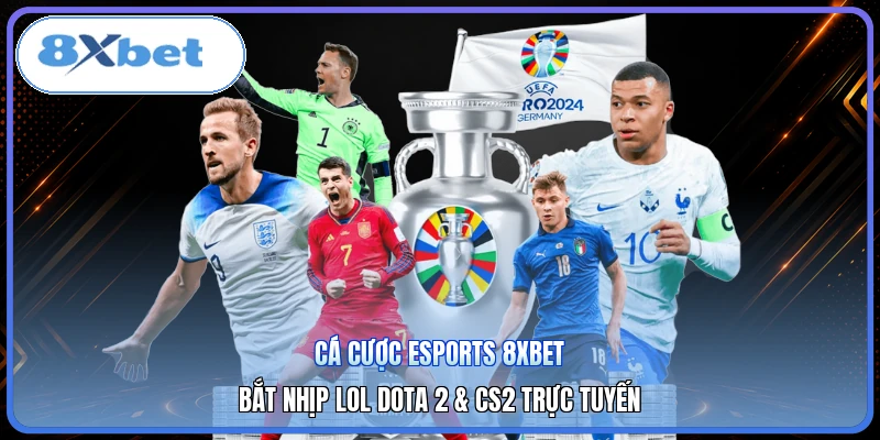 Cá Cược Esports 8XBET | Bắt Nhịp LoL Dota 2 & CS2 Trực Tuyến