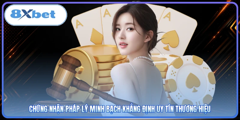 Chứng nhận pháp lý minh bạch khẳng định uy tín thương hiệu