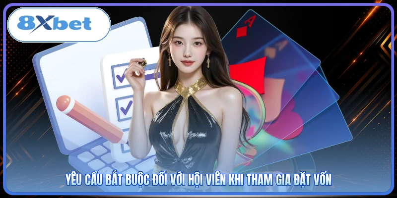 Yêu cầu bắt buộc đối với hội viên khi tham gia đặt vốn